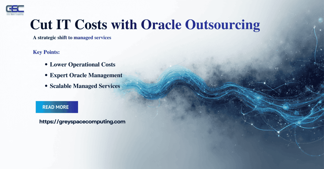 Cutting Costs with Oracle Outsourcing: A Strategic Shift to Managed Services